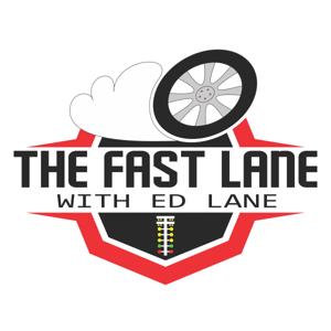 The Fast Lane with Ed Lane