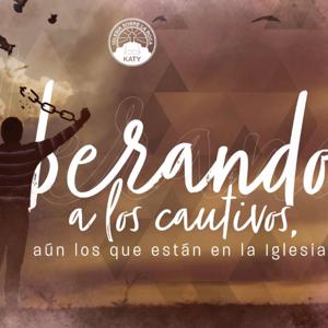 Liberando a los cautivos,  aún los que están en la Iglesia