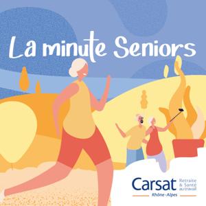 LA MINUTE SENIOR AVEC LA CARSAT