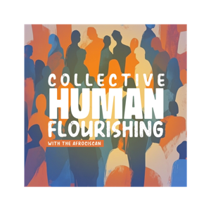 Collective Human Flourishing with The Afrociscan