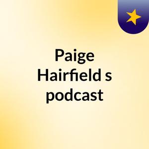Paige Hairfield's podcast
