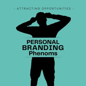 Personal Branding Phenoms