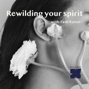 Rewilding Your Spirit