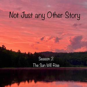Not Just Any Other Story Season 2