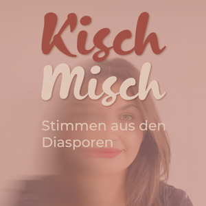 Kisch Misch Podcast