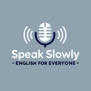 Speak Slowly: English for Everyone