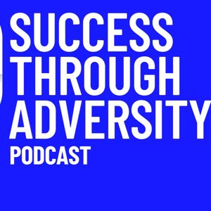 Success Through Adversity Podcast