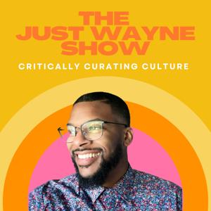 The Just Wayne Show