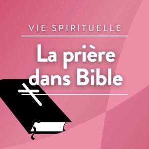 La prière dans Bible