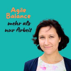 Agile Balance - Mehr als nur Arbeit