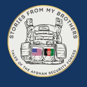 Stories From My Brothers: Tales of the Afghan Security Forces