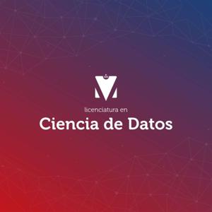 LICENCIATURA EN CIENCIA DE DATOS