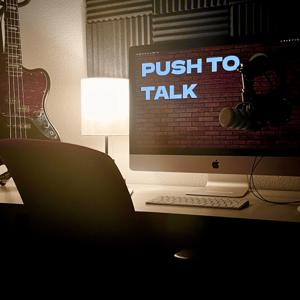 Push to Talk