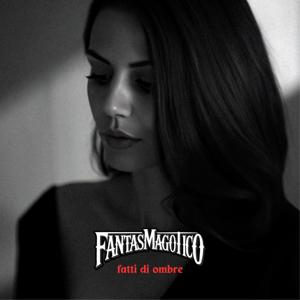 Fantasmagotico - fatti di ombre