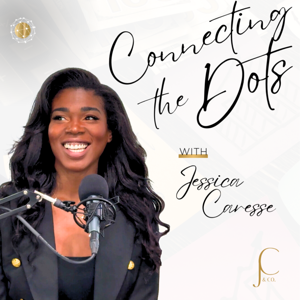 Connecting the Dots with Jessica Caresse