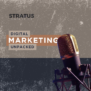 Digital Marketing Unpacked