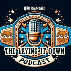 The Laying it Down Podcast