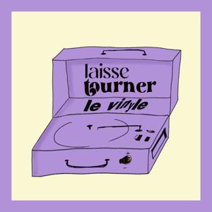 Laisse Tourner Le Vinyle