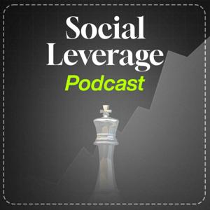 Social Leverage Podcast
