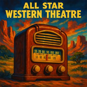 All Star Western Theatre | OTRWesterns.com