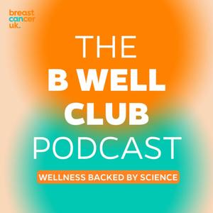 The B Well Club Podcast