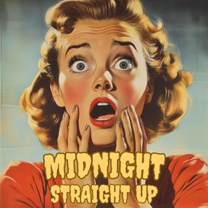 Midnight Straight Up