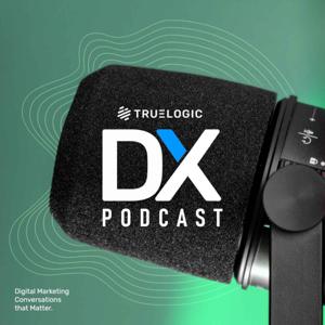 Truelogic DX Podcast