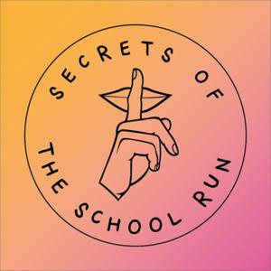 Secrets of the School Run