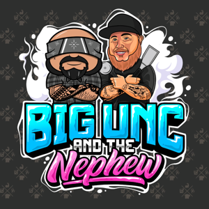 Big Unc and The Nephew