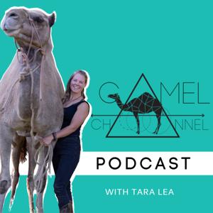 Camel Channel with Tara Lea