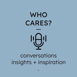 Who Cares?