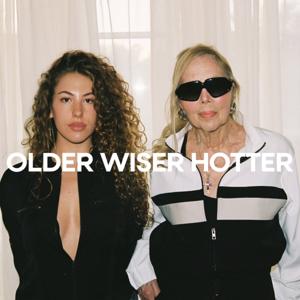 OLDER WISER HOTTER