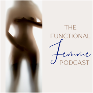 The Functional Femme