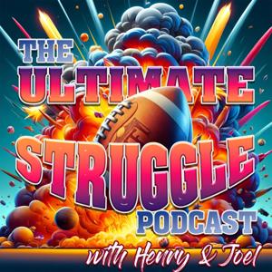 The Ultimate Struggle Podcast