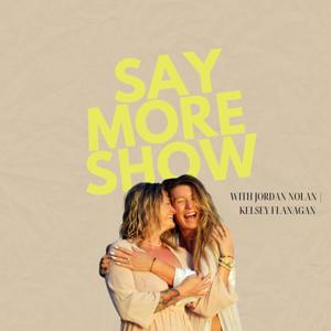Say More Show