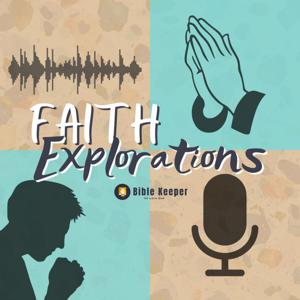 Faith Explorations By BibleKeeper