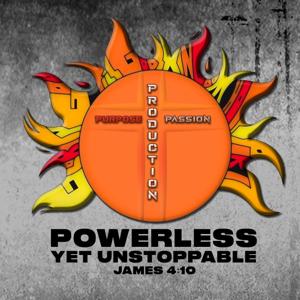 Powerless Yet Unstoppable