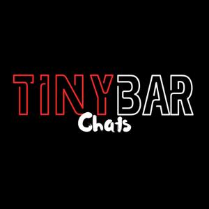 Tiny Bar Chats