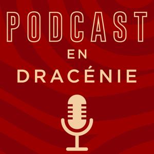 Podcast en Dracénie