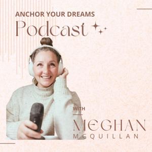 Anchor Your Dreams