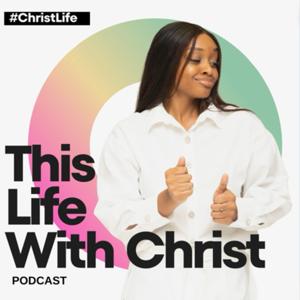 This Life With Christ