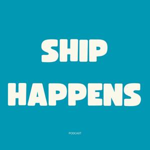 Ship Happens Podcast