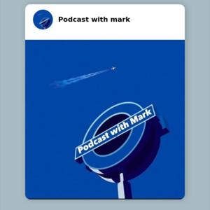 Podcast with Mark