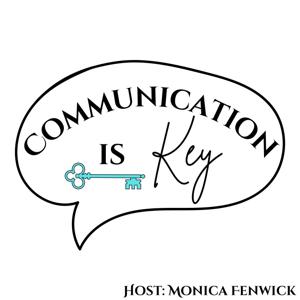 Communication is Key