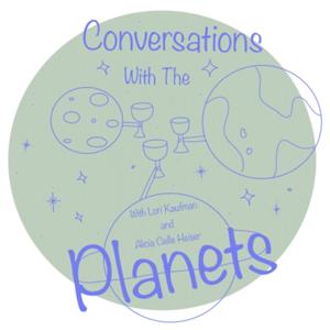 Conversations with the Planets