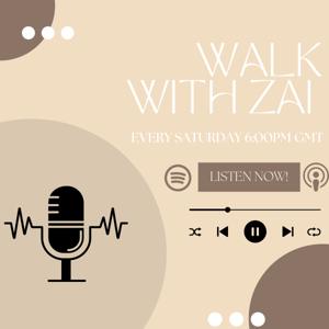 Walk with Zai