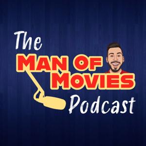 The Man of Movies Podcast