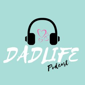 Dadlife Podcast