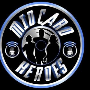 Mid Card Heroes