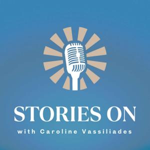 Stories On with Caroline Vassiliades